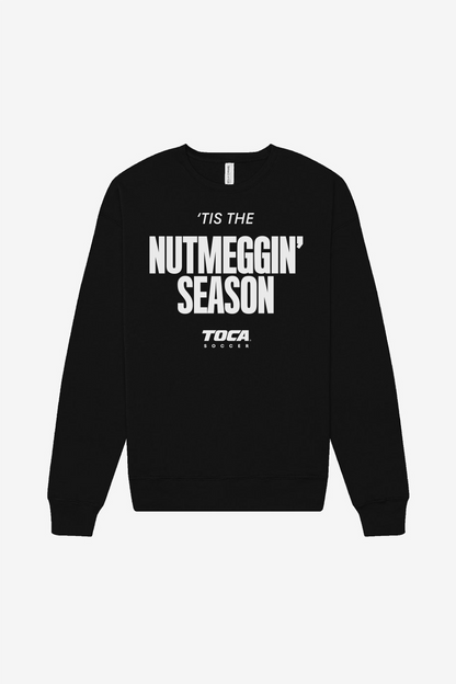 'Tis The Nutmeggin' Season Crewneck Front